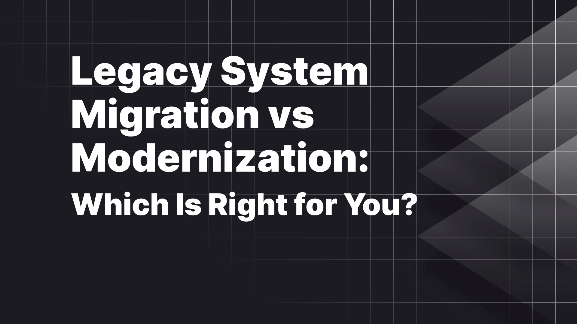 Legacy System Migration vs Modernization