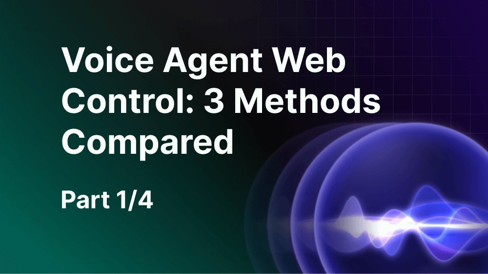 Voice Agent Web Control: 3 Methods Compared